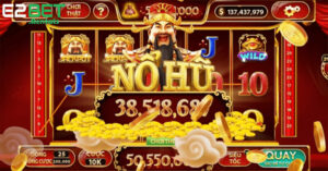 Nổ Hũ E2bet - Chơi Nohu đổi thưởng Online Uy Tín #1