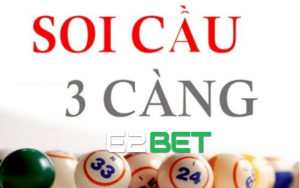 Soi cầu ba càng miền Bắc – Cách thức soi cầu chuẩn xác